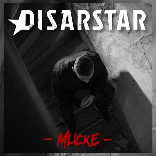 Mucke Disarstar