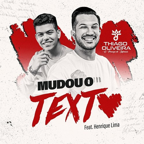 Mudou o Texto Thiago Oliveira, O Príncipe da Sofrência, Henrique Lima