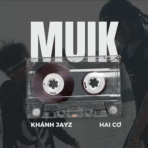 MUIK Khánh Jayz & Hai Cơ