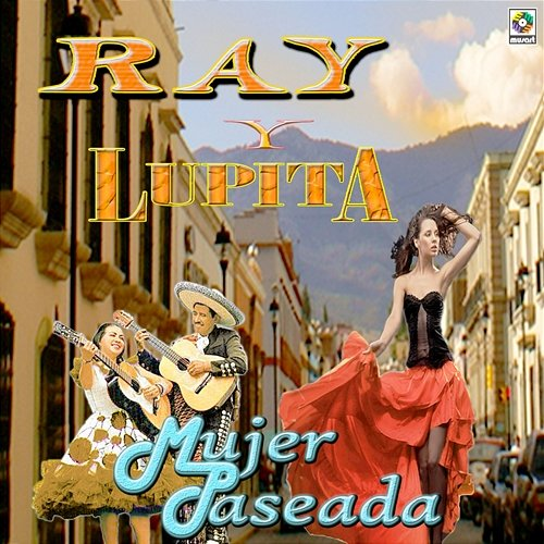 Mujer Paseada Ray Y Lupita