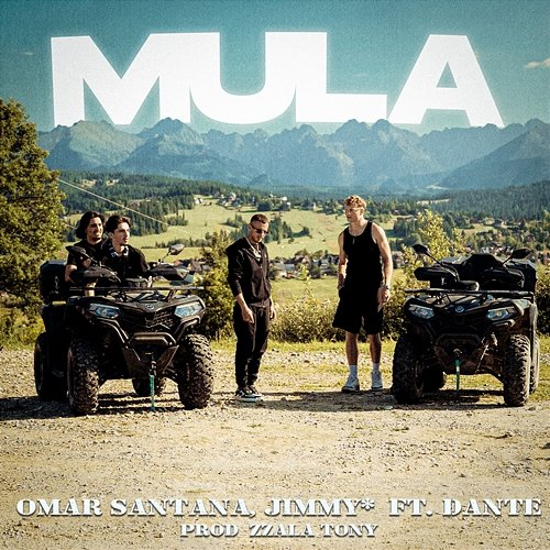 MULA Dante, Jimmy*, Omar Santana, Start