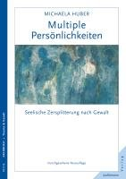Multiple Persönlichkeiten Huber Michaela