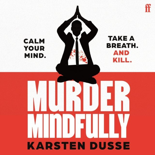 Murder Mindfully - audiobook Dusse Karsten