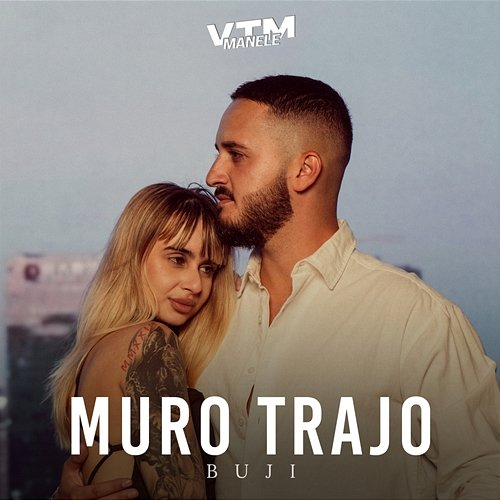 Muro trajo Buji, Manele VTM