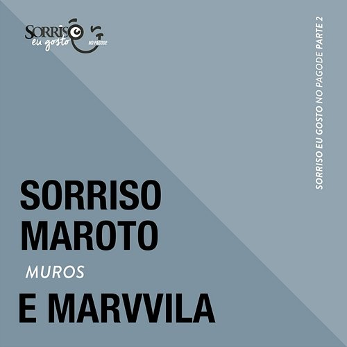 Muros Sorriso Maroto, Marvvila
