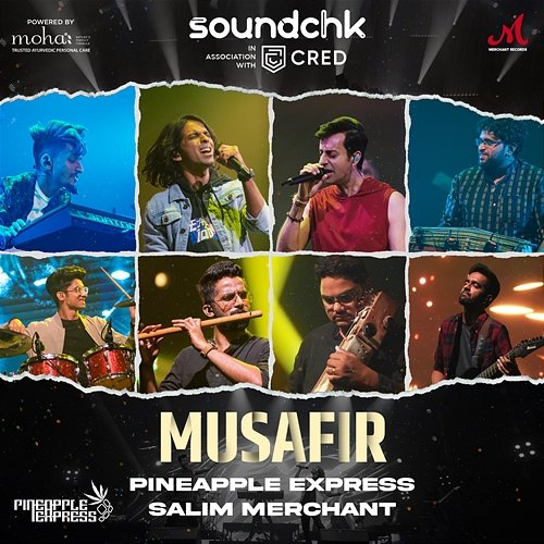 Musafir Pineapple Express & Salim Merchant
