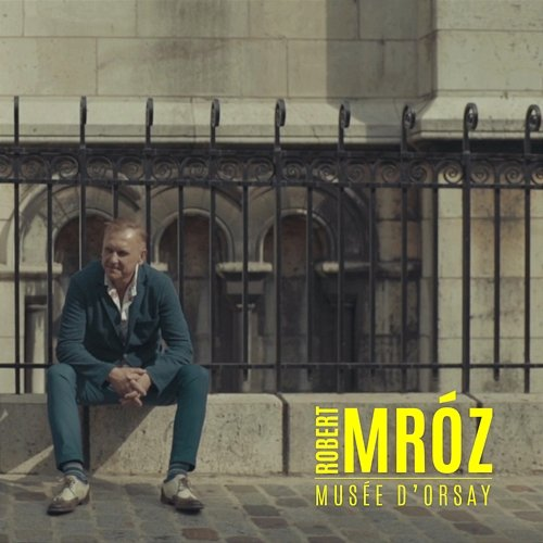 Musée d'Orsay Robert Mróz