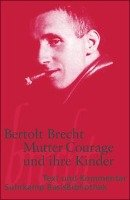 Mutter Courage und ihre Kinder Bertolt Brecht