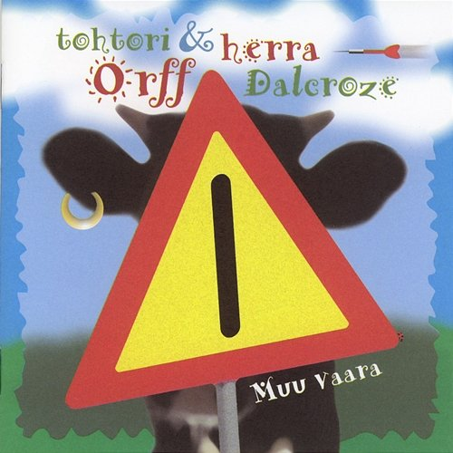 Muu vaara Tohtori Orff & Herra Dalcroze