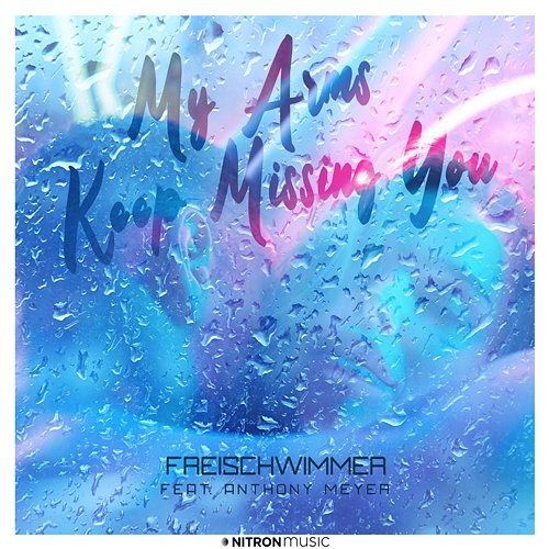 My Arms Keep Missing You Freischwimmer feat. Anthony Meyer