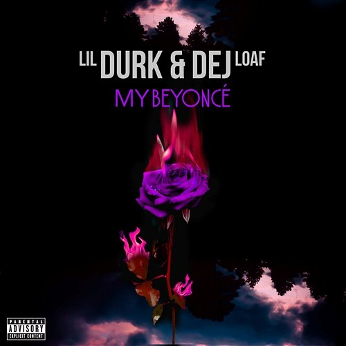 My Beyoncé Lil Durk