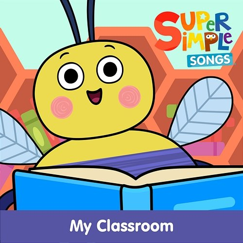 My Classroom Super Simple Songs