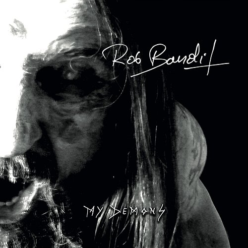 My Demons Rob Bandit