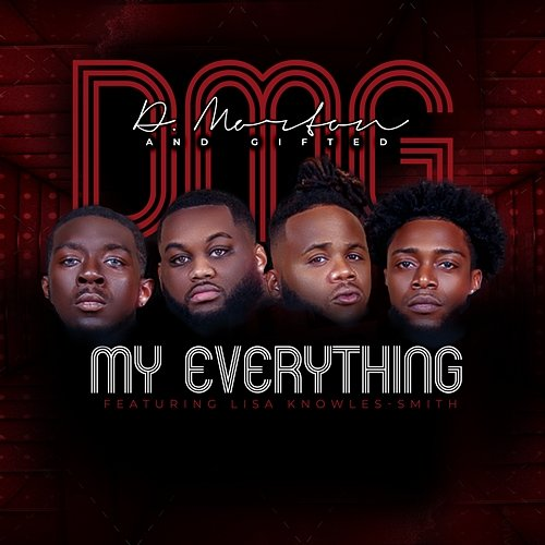 My Everything D. Morton and Gifted feat. Lisa Knowles-Smith