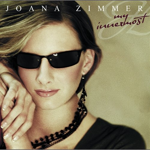 My Innermost Joana Zimmer
