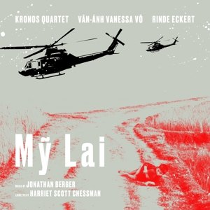 My Lai Kronos Quartet