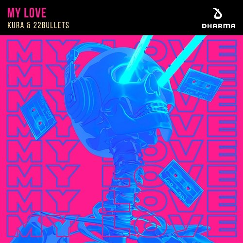 My Love KURA & 22Bullets