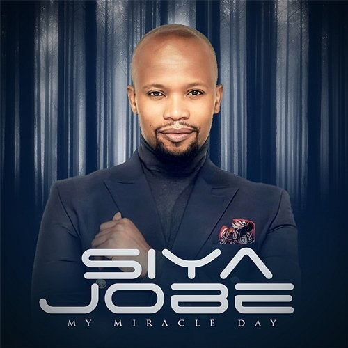 My Miracle Day Siya Jobe