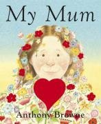 My Mum Browne Anthony