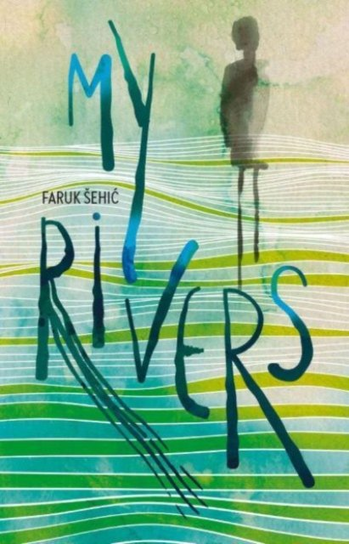 My Rivers Sehic Faruk