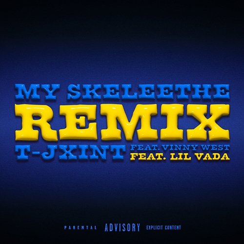 My Skeleethe T-Jxint feat. Vinny West, Lil Vada