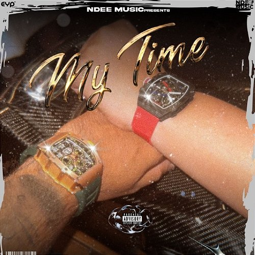 My Time Ndee Kundu & Shine feat. Whiz Saturn
