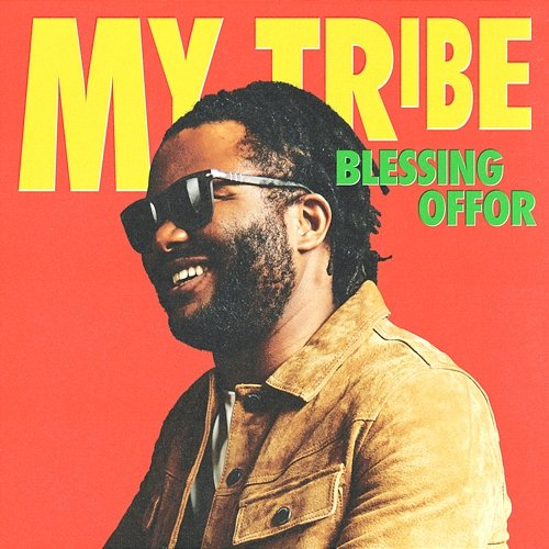 My Tribe Blessing Offor