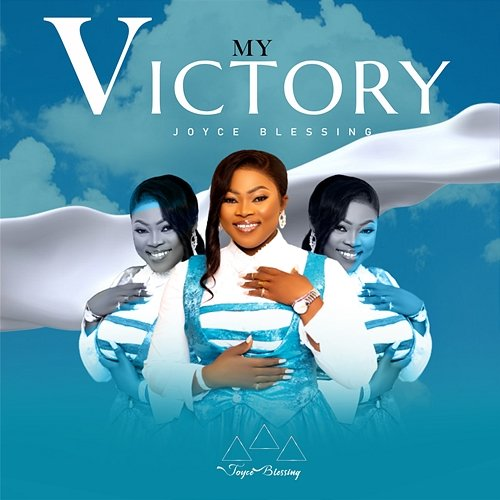 My Victory Joyce Blessing