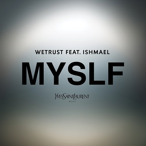 MYSLF Wetrust, Ishmael