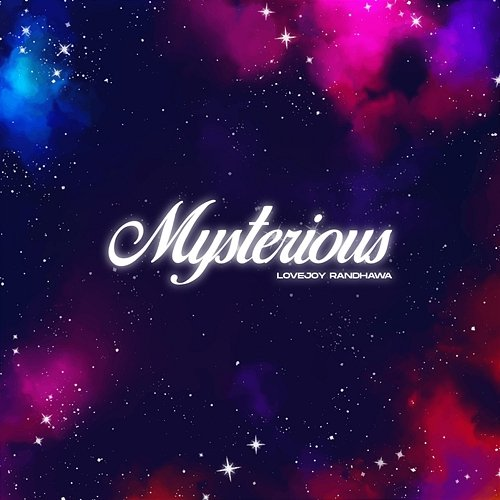Mysterious Lovejoy Randhawa