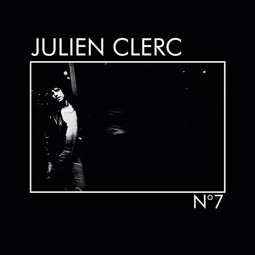 N°7 Julien Clerc