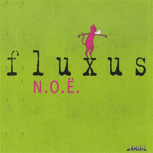 N.o.ë Fluxus