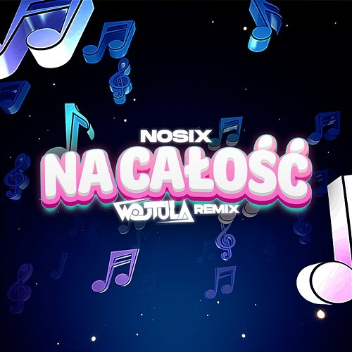NA CAŁOŚĆ Wojtula, NOSIX