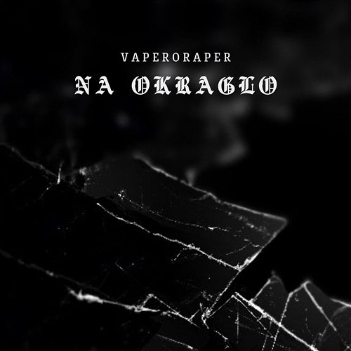 Na okrągło Vaperoraper