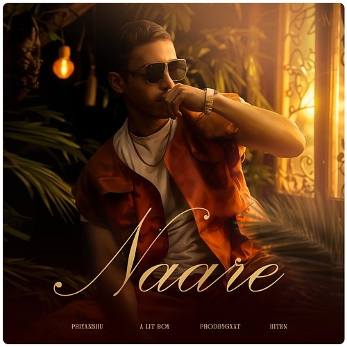Naare PRIYANSHU, A LIT BOY, Hiten feat. ProdByGxat