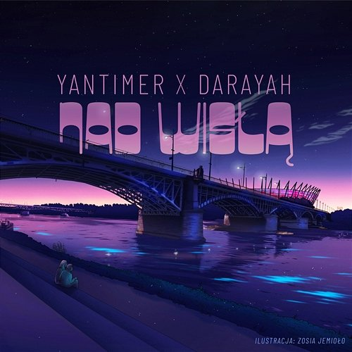 Nad Wisłą Yantimer, Darayah