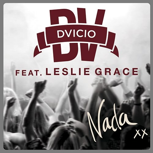 Nada Dvicio feat. Leslie Grace