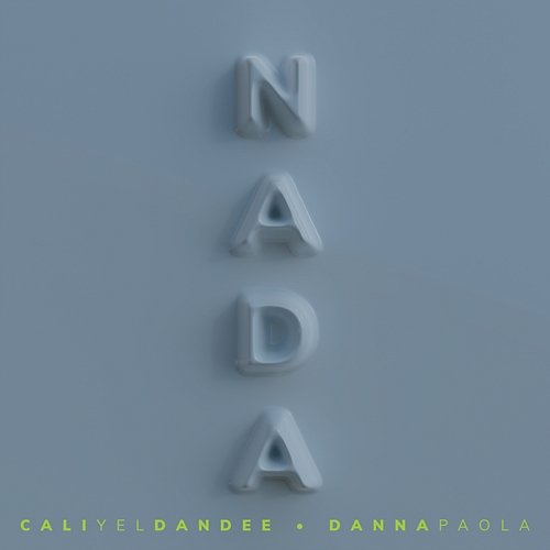 Nada Cali, El Dandee, Danna