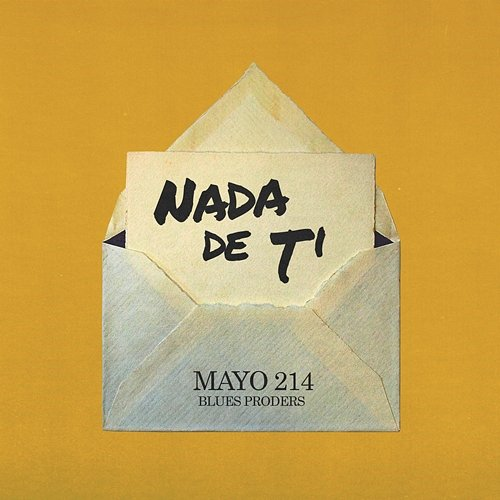 Nada de Ti Mayo 214, Blues Proders & Seijas