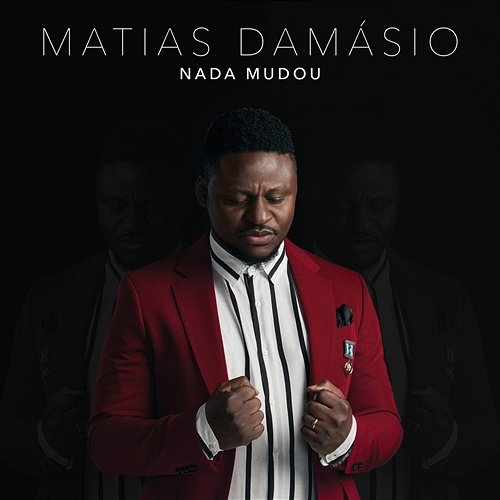 Nada Mudou Matias Damasio