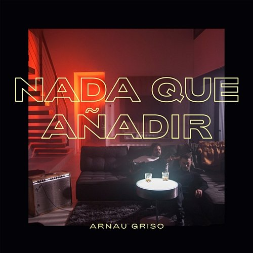 Nada Que Añadir Arnau Griso