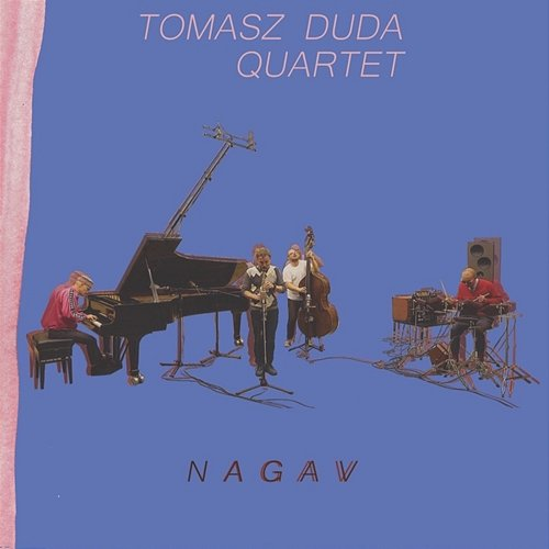 Nagav Tomasz Duda Quartet