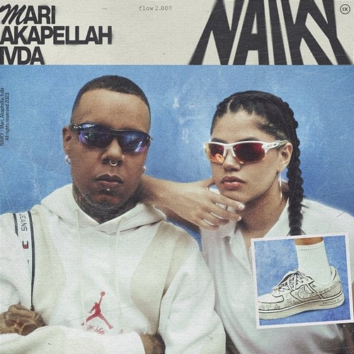 NAIKY Akapellah & Ivda, Mari La Carajita