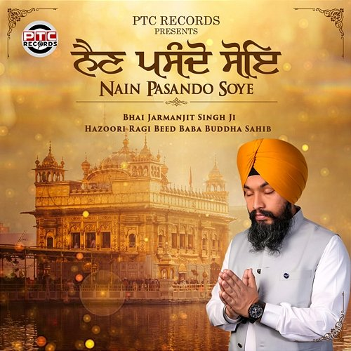 Nain Pasando Soye Bhai Jarmanjit Singh Ji Hazoori Ragi Beed Baba Buddha Sahib