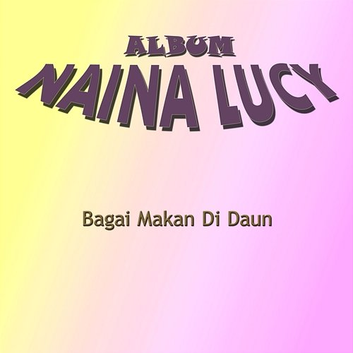 Naina Lucy Naina Lucy