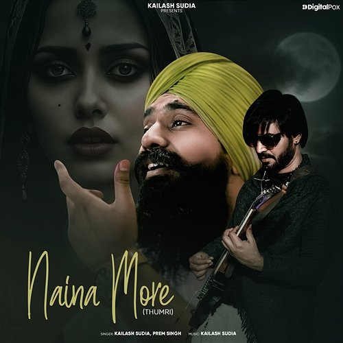 Naina More (Thumri) Kailash Sudia & Prem Singh
