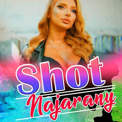 Najarany Shot