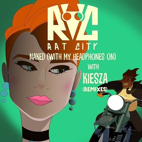 Naked Rat City & Kiesza