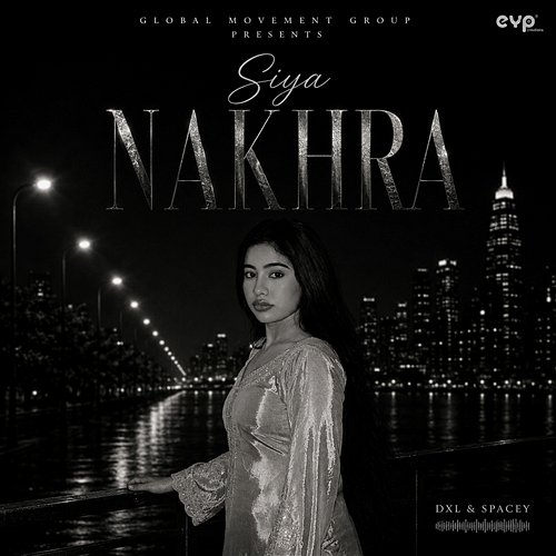 Nakhra Siya, DXL, Spacey