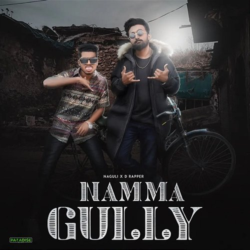 Namma Gully Jack Michael, Naguli & D Rapper